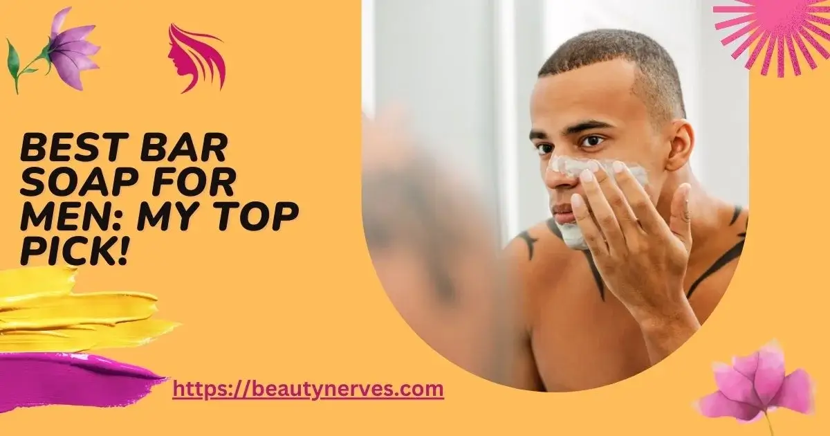 Best Bar Soap For Men