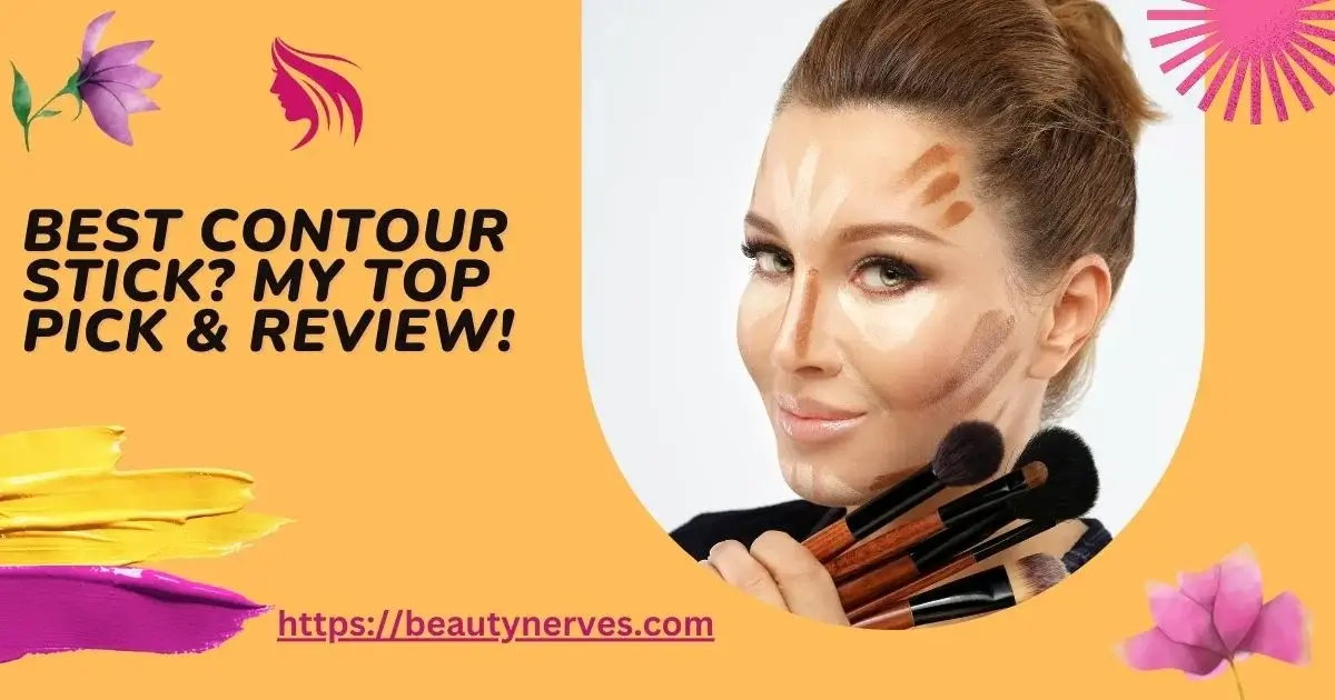 My Top Picks for the Best Contour Stick—No More Guesswork!