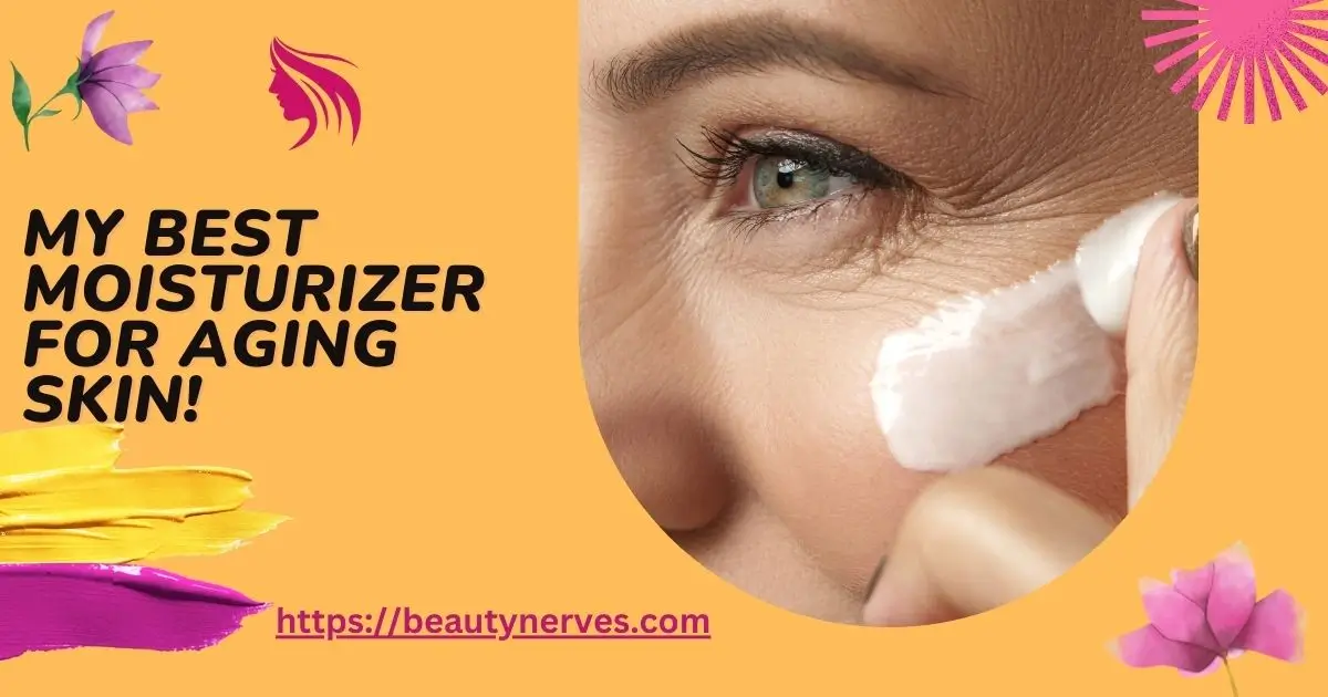 Best Moisturizer For Aging Skin