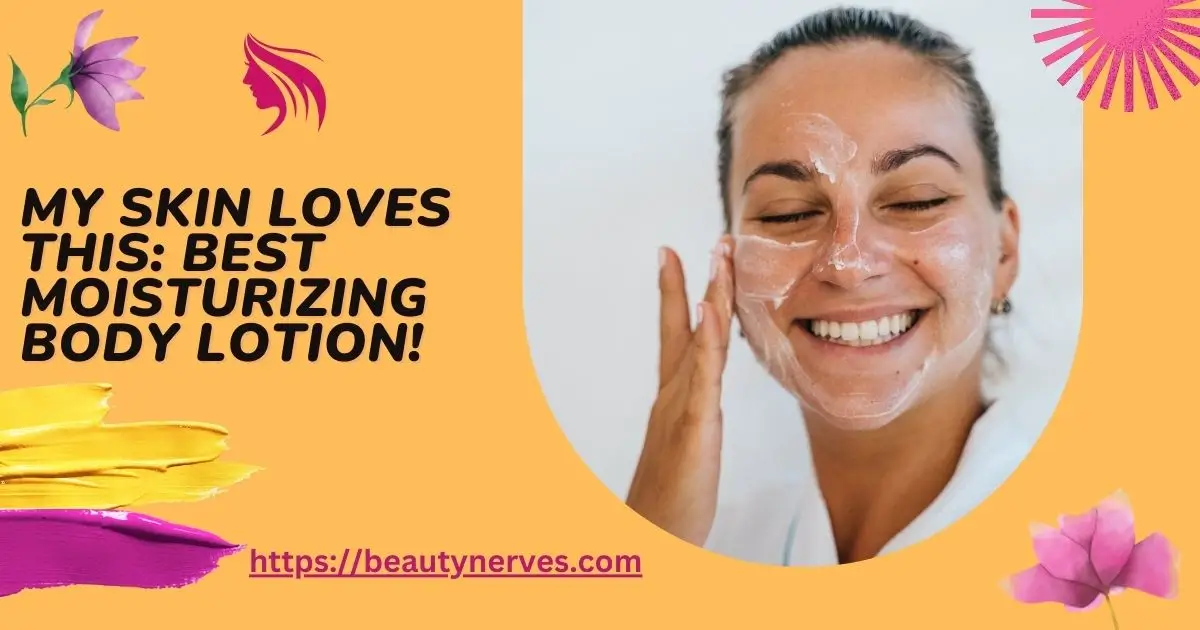 Best Moisturizing Body Lotion