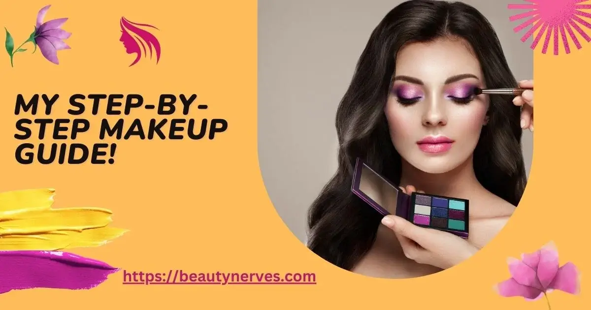 How To Apply Makeup Step By Step