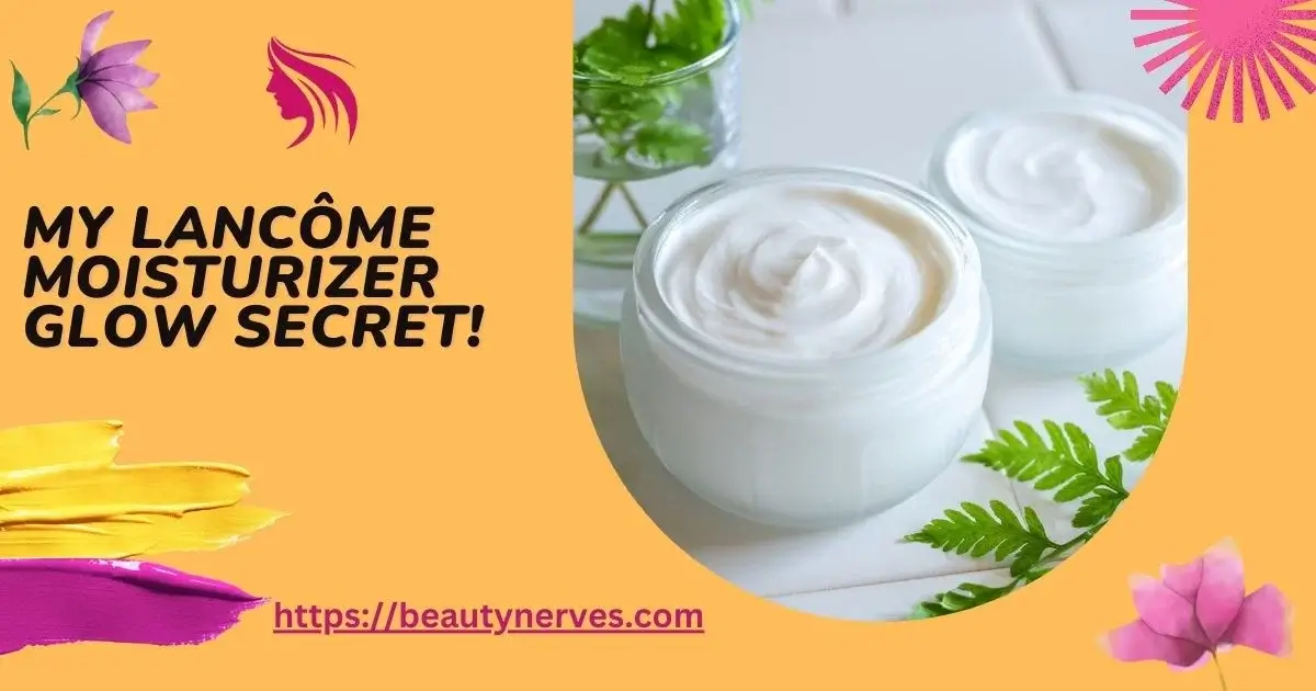 Lancôme Moisturizer