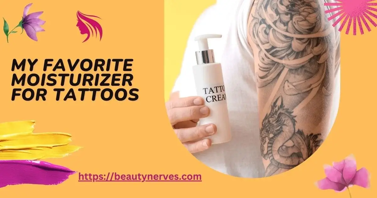 The Best Moisturizer for Tattoos That Kept My Ink Vibrant