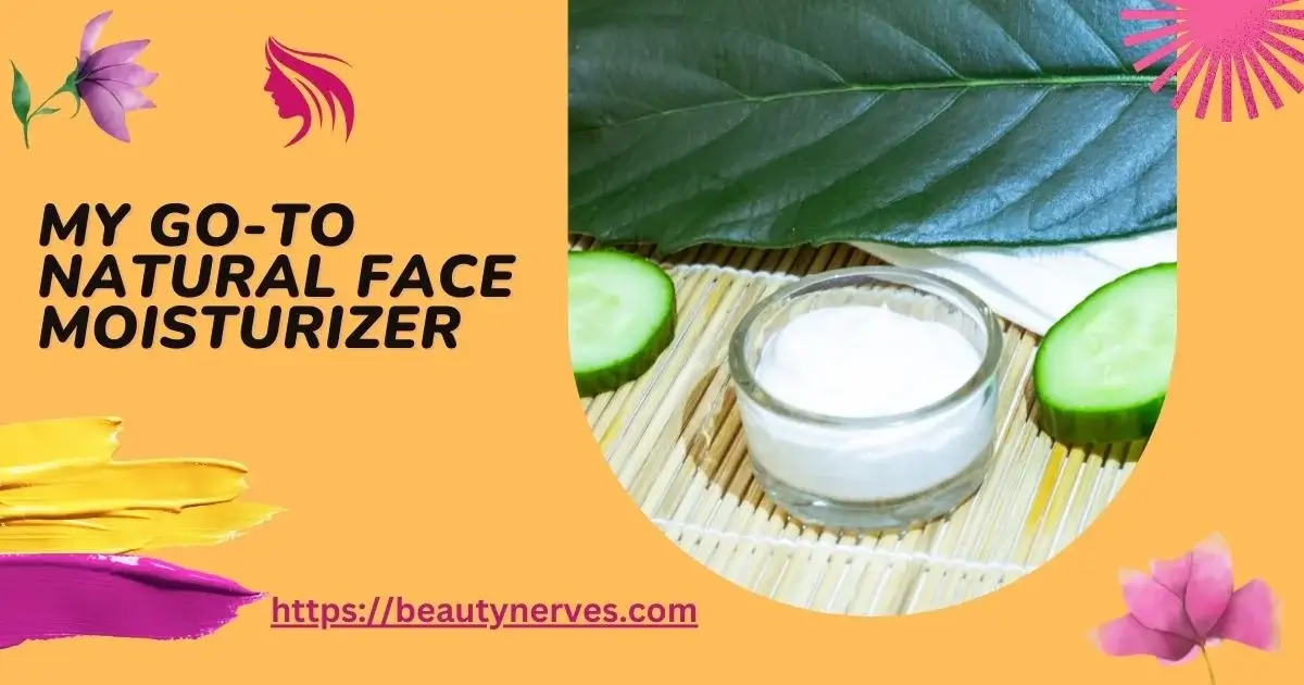 The Best Natural Face Moisturizer That Transformed My Skin