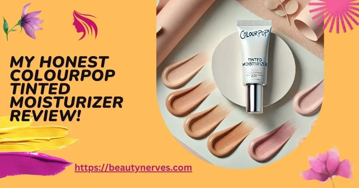 ColourPop Tinted Moisturizer Review