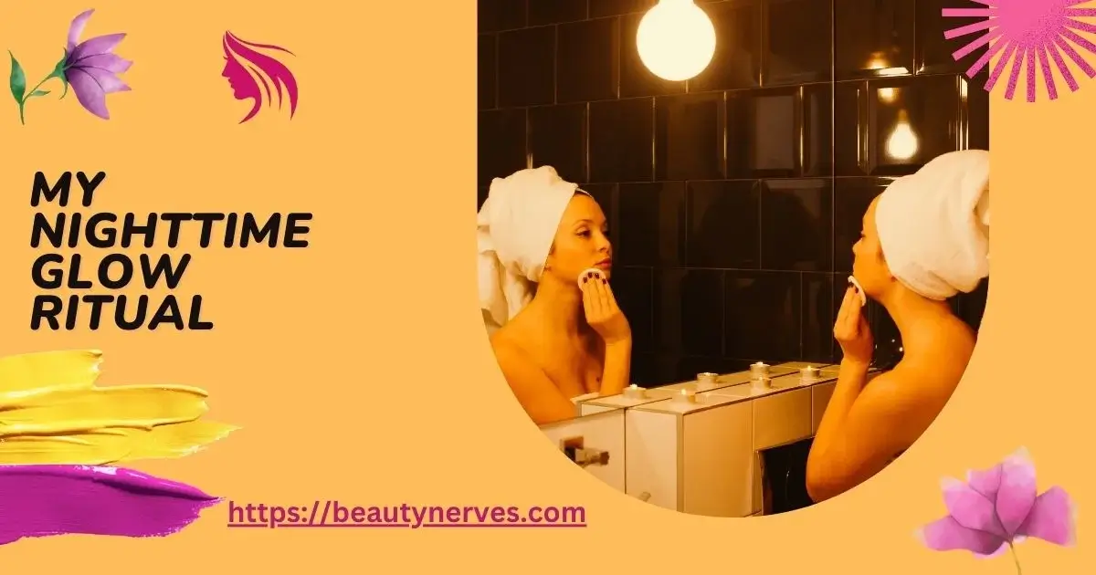 Nighttime Skincare Routine