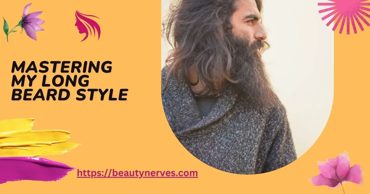 Styles For Long Beards