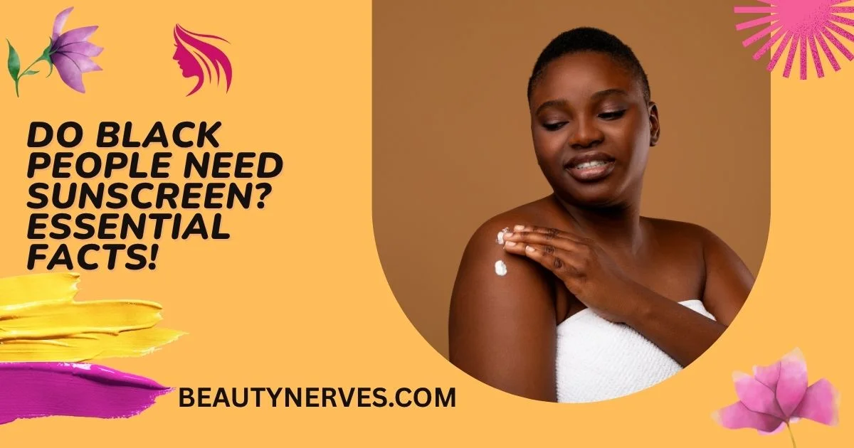 Do Black People Need Sunscreen