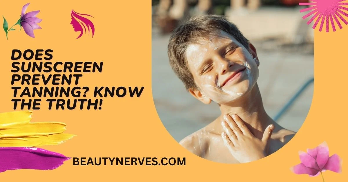 Does Sunscreen Prevent Tanning