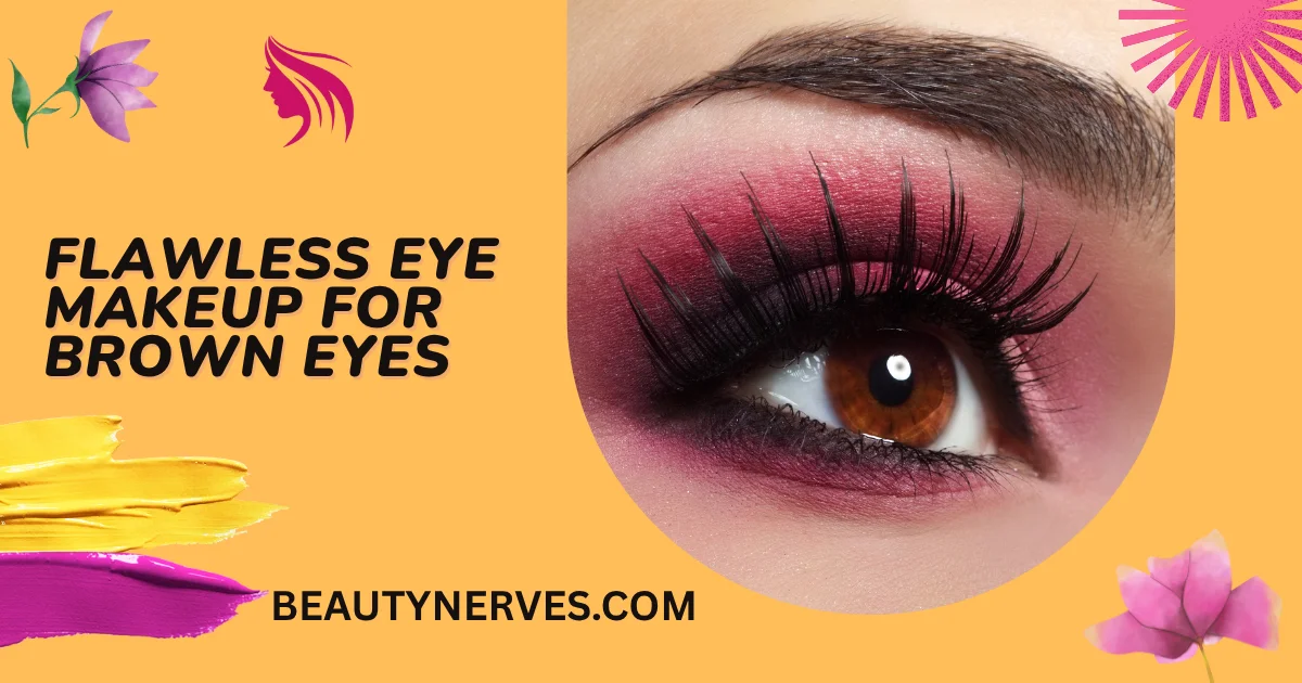 Eye Makeup For Brown Eyes