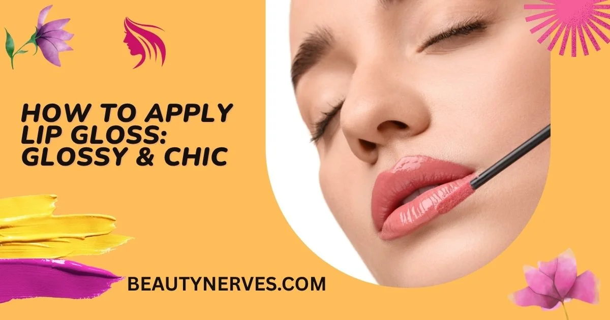How To Apply Lip Gloss