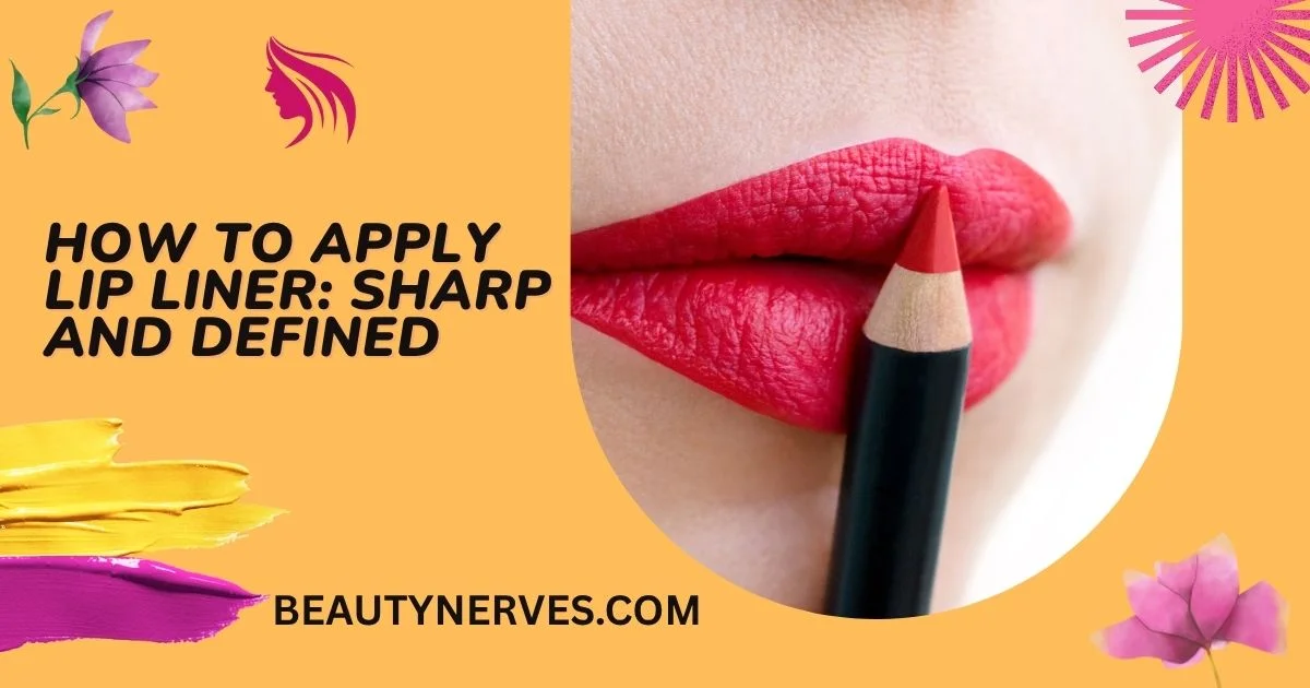 How To Apply Lip Liner