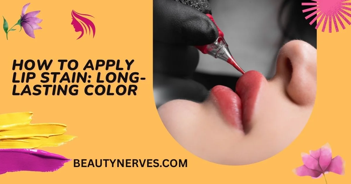 How To Apply Lip Stain