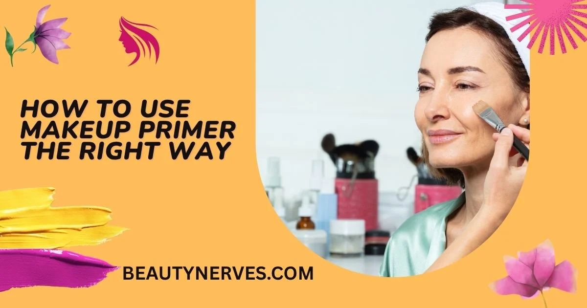 How To Use Makeup Primer