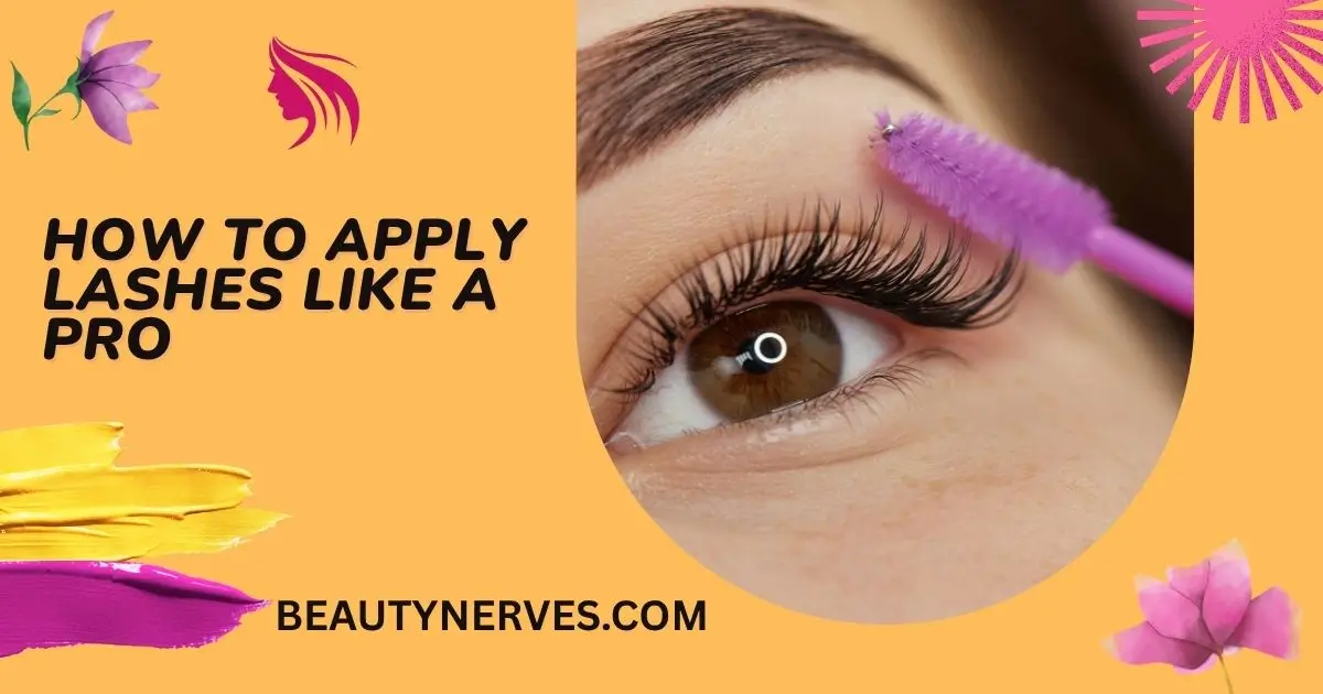 How to Apply Lashes