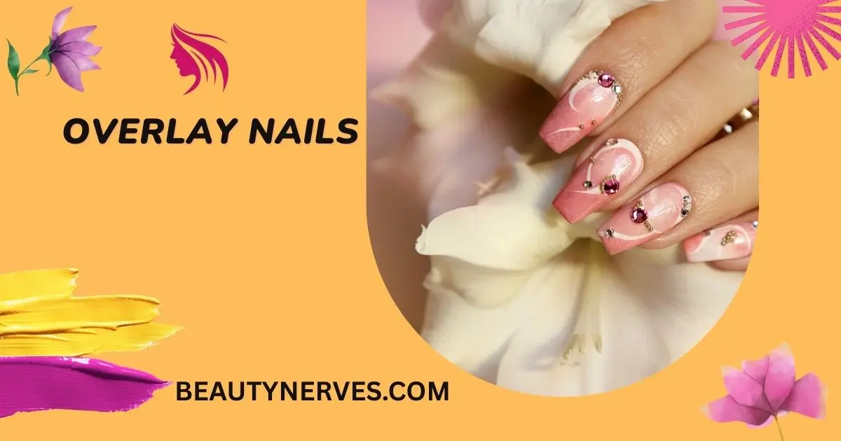 overlay nails