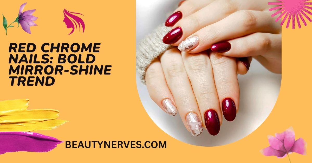 Red Chrome Nails