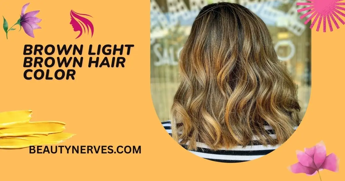 Brown light brown hair color