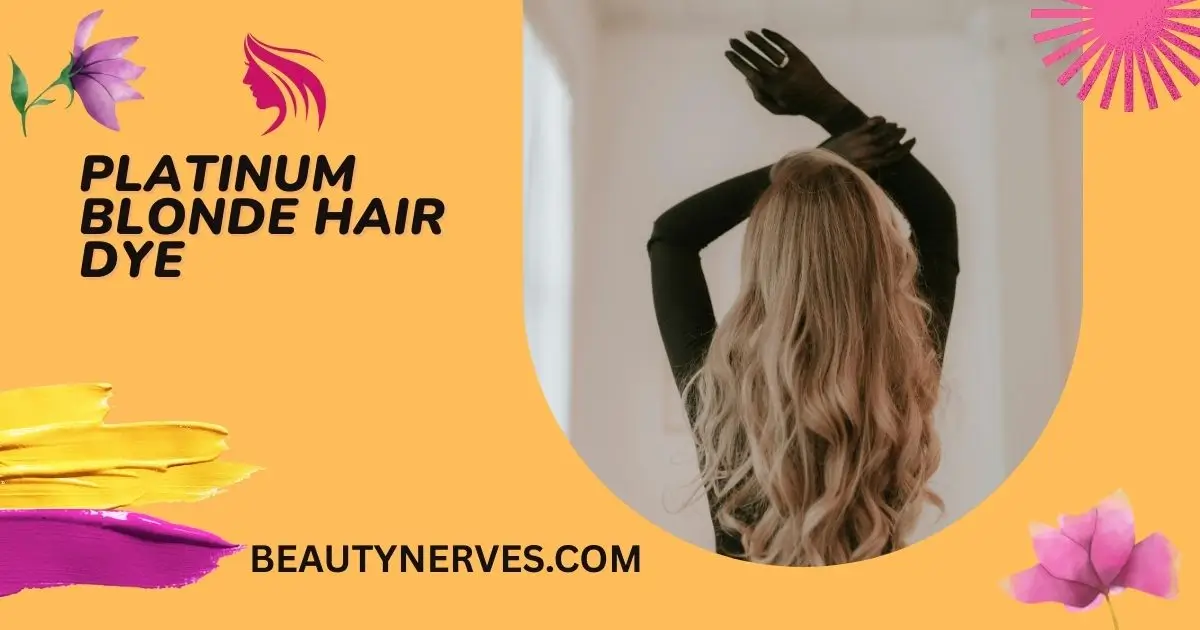Platinum blonde hair dye