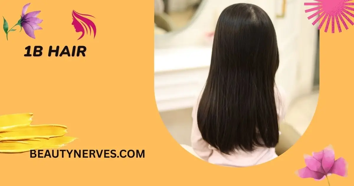 1B Hair