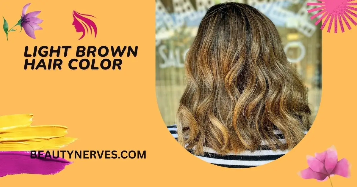 Light brown hair color