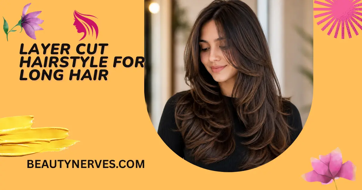 Layer cut hairstyle for long hair on a woman with soft feathered layers, natural volume, face-framing strands, and a smooth salon-finished look.