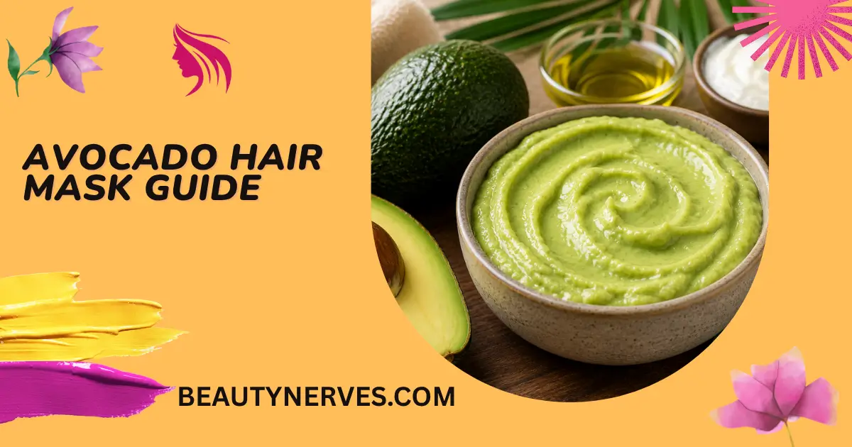 Avocado hair mask guide with creamy DIY mask, fresh avocado, and natural hair care ingredients