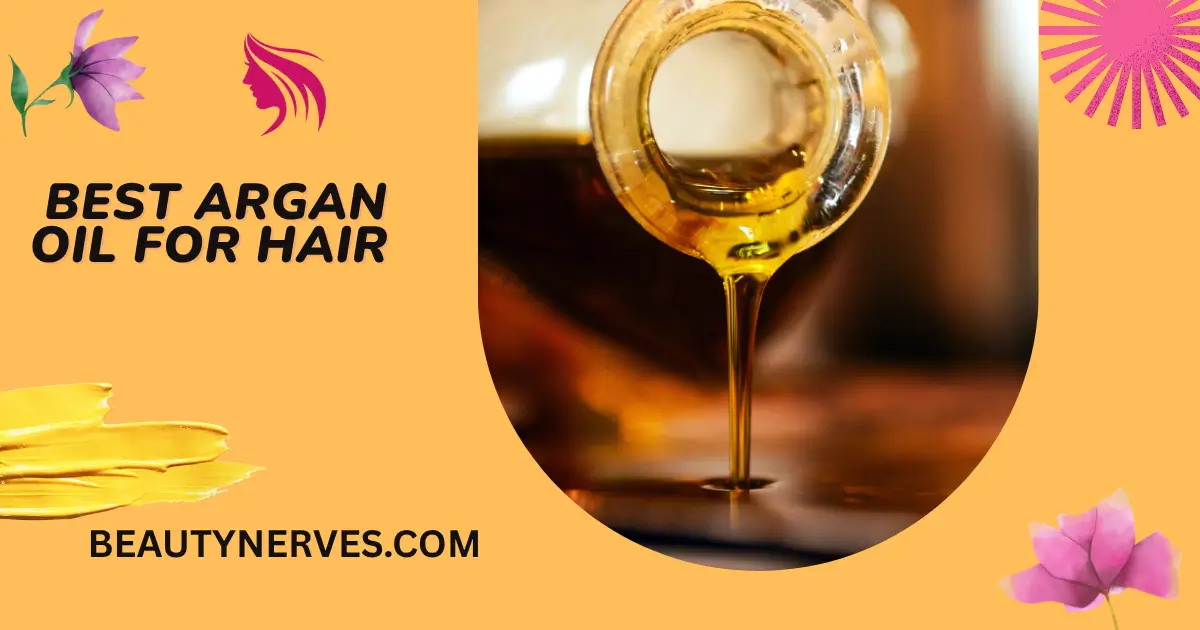 Best argan oil for hair with Moroccan argan oil for smooth, shiny, healthy hair