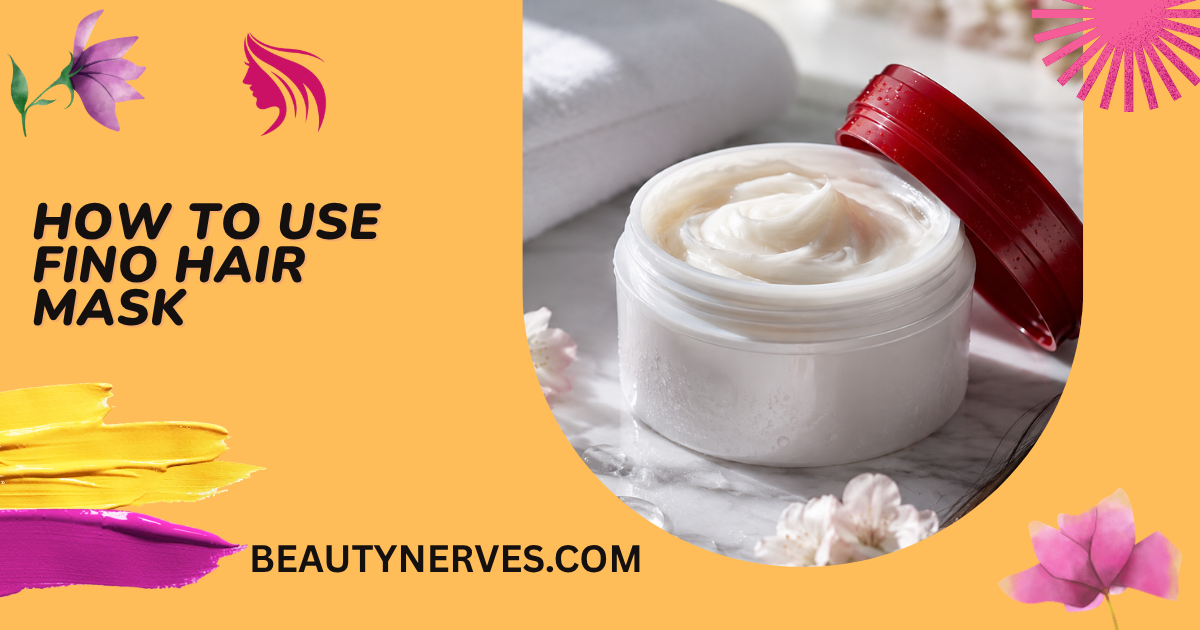 graphic showing how to use Fino Hair Mask with an open hair mask jar and BeautyNerves branding