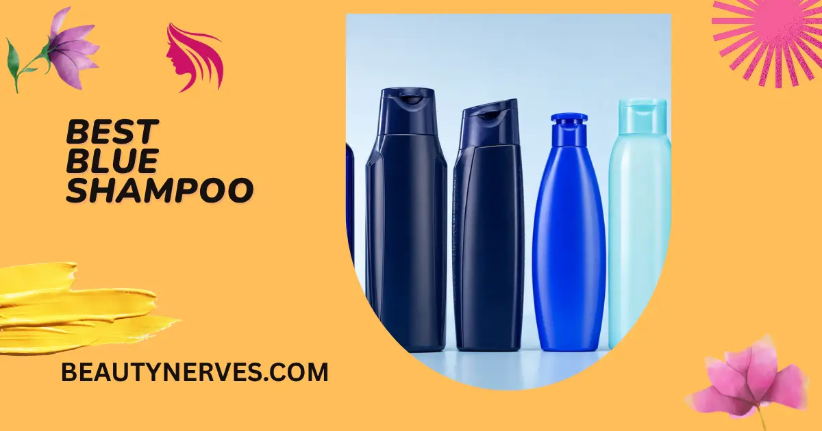 Best Blue Shampoo: 7 Top Options for Every Hair Concern