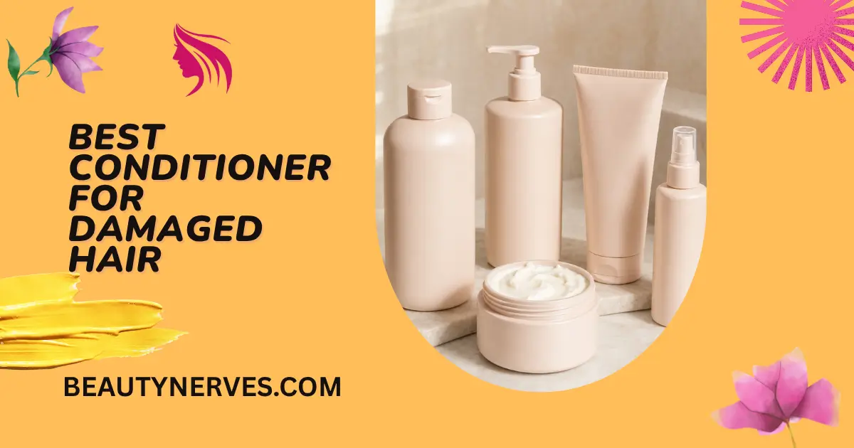 Best Conditioner for Damaged Hair by Hair Type