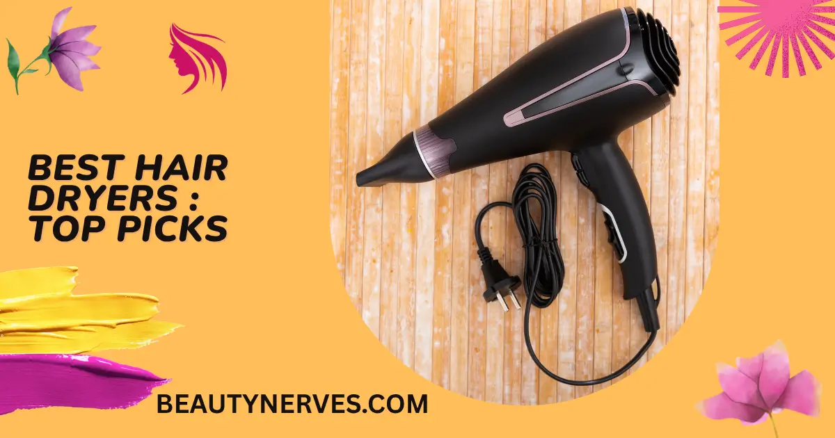 Best Hair Dryers: 8 Top Picks for Faster, Smoother Styling