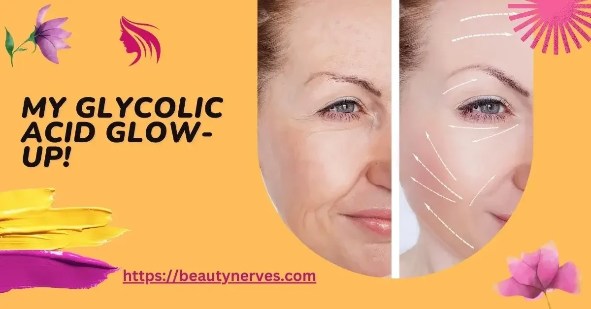 Glycolic Acid Before and After
